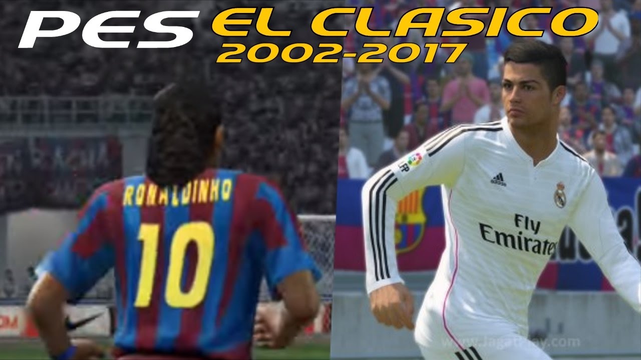 PES 2002 - 2017 El Classico Barcelona v Real Madrid