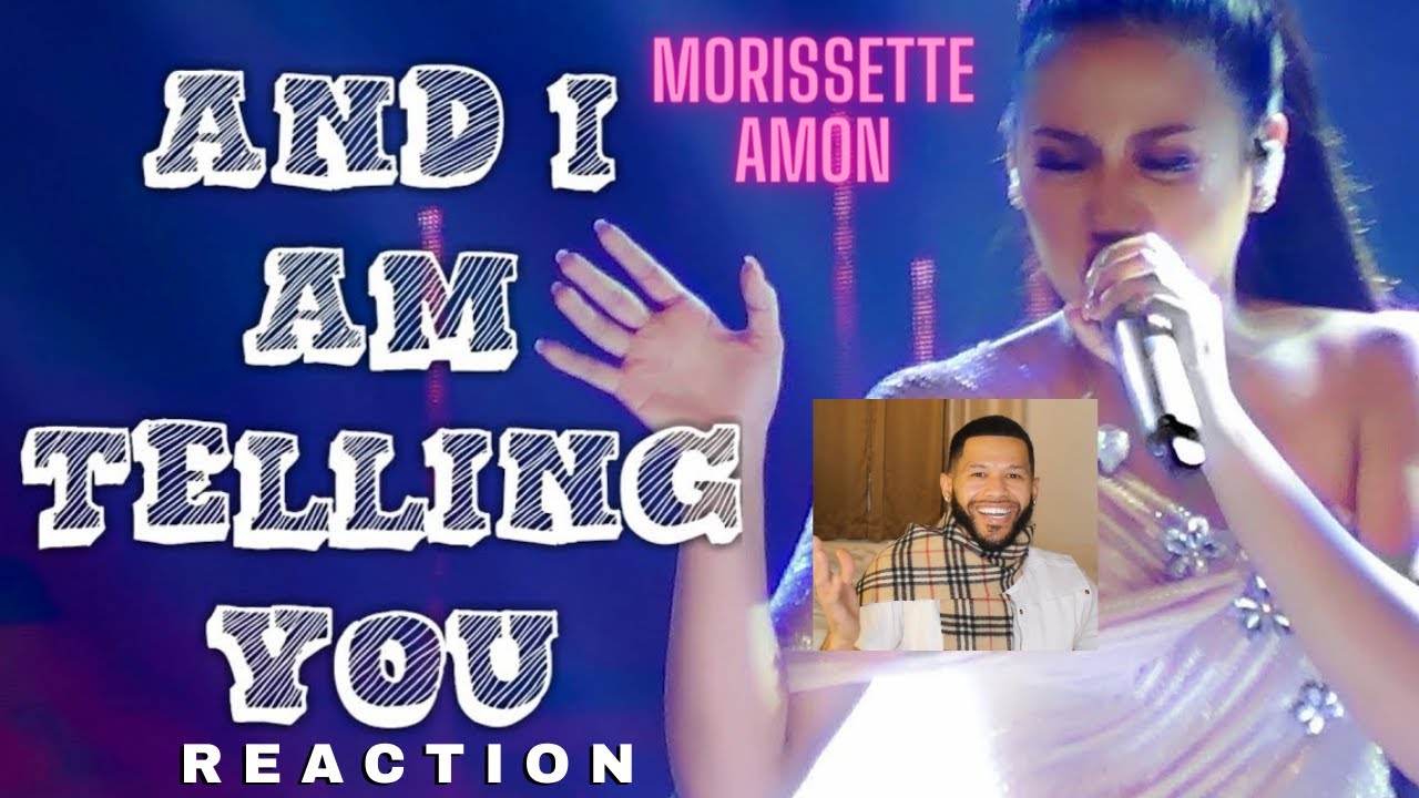 Morissette Amon - And I Am Telling You (REACTION)
