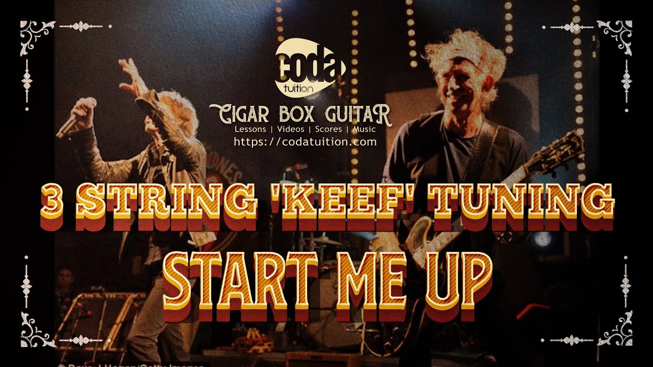 3 String 'Keef' tuning - Start me Up