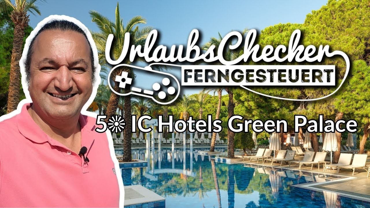 5☀ IC Hotels Green Palace | Türkische Riviera | UrlaubsChecker ferngesteuert