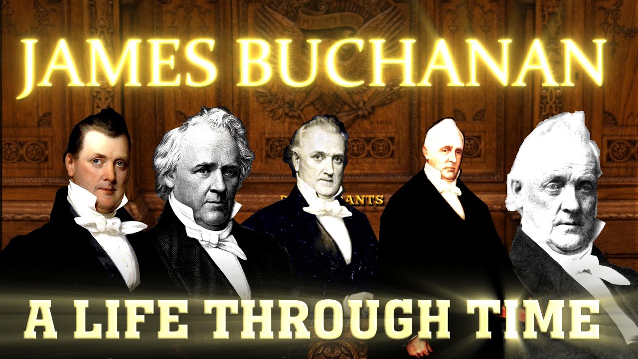 James Buchanan: A Life Through Time (1791-1868)