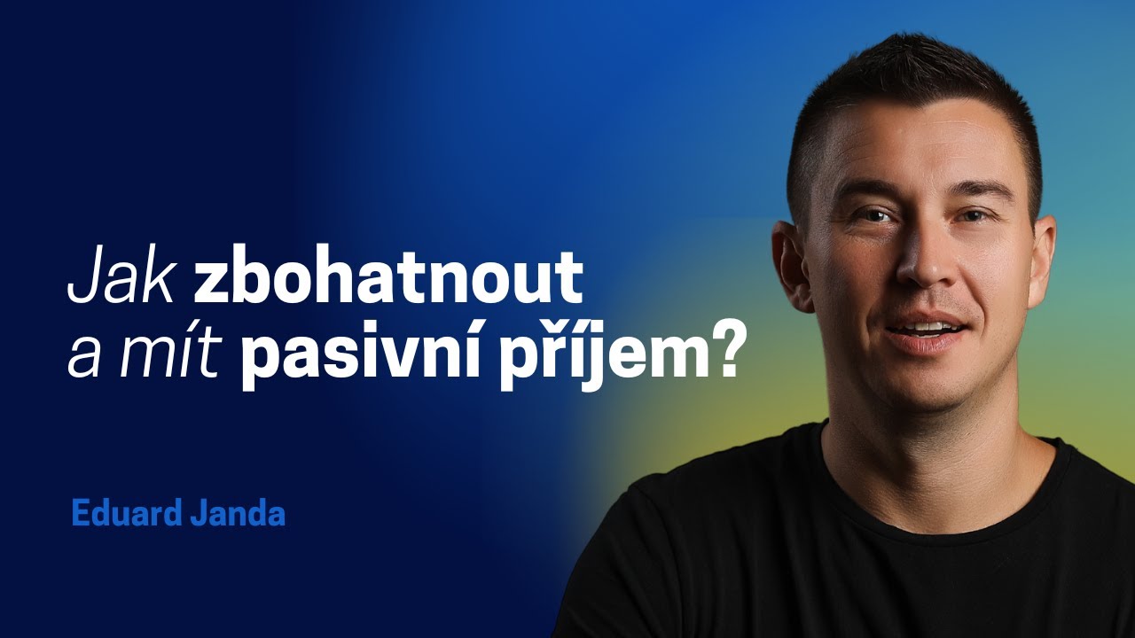 Jak zbohatnout a mít pasivní příjem? Princip je jednoduchý.