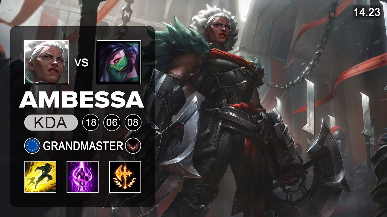 Ambessa vs Akali Top - EUW Grandmaster - Patch 14.23 Season 14