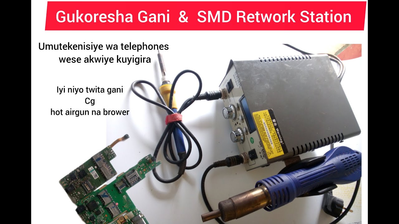 Gukoresha GANI GUN Rework Station (SMD Station) mu Gukanika Telephone |video ireba buri mutekenisiye