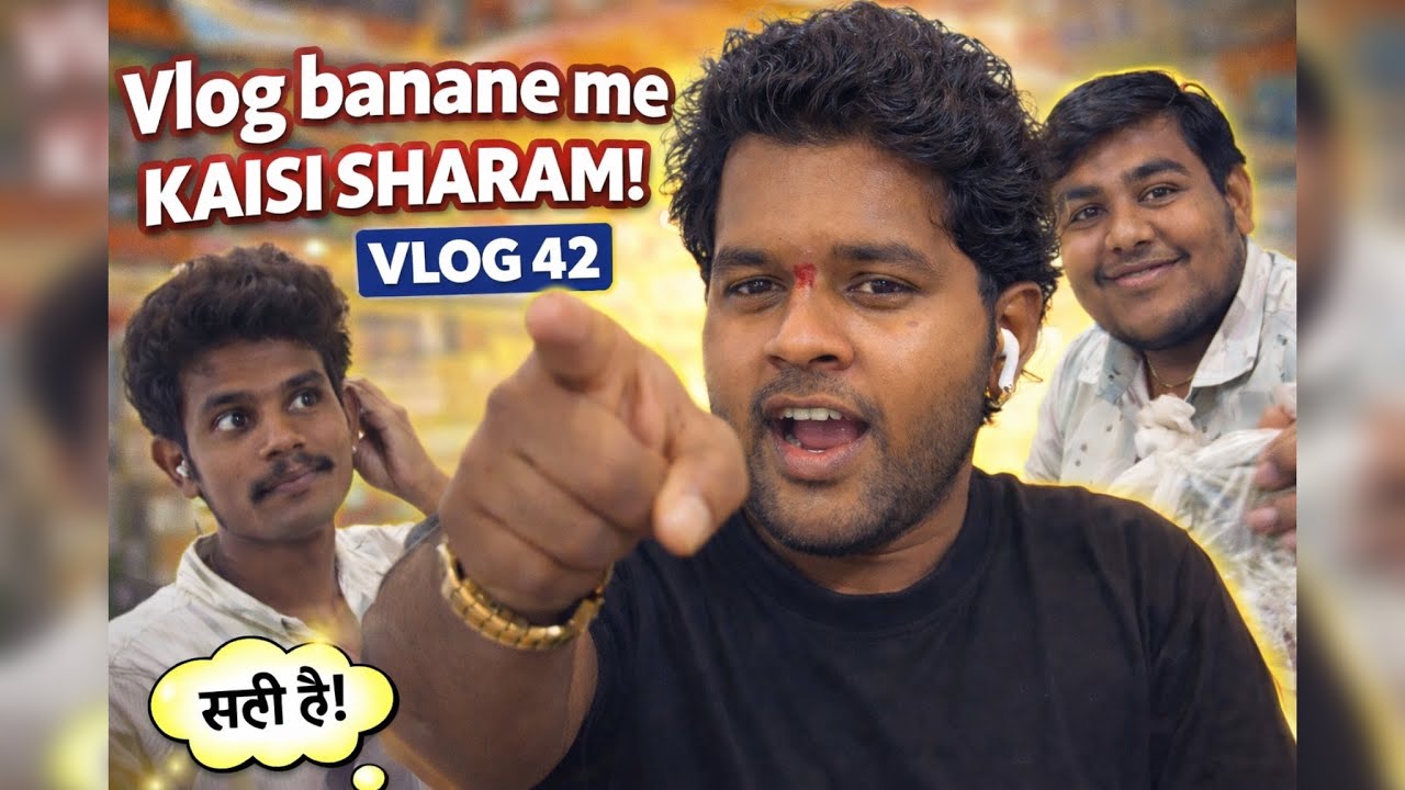 Camera On Karo, Sharam Off Karo! | Vlog 42 | Sahil Barve