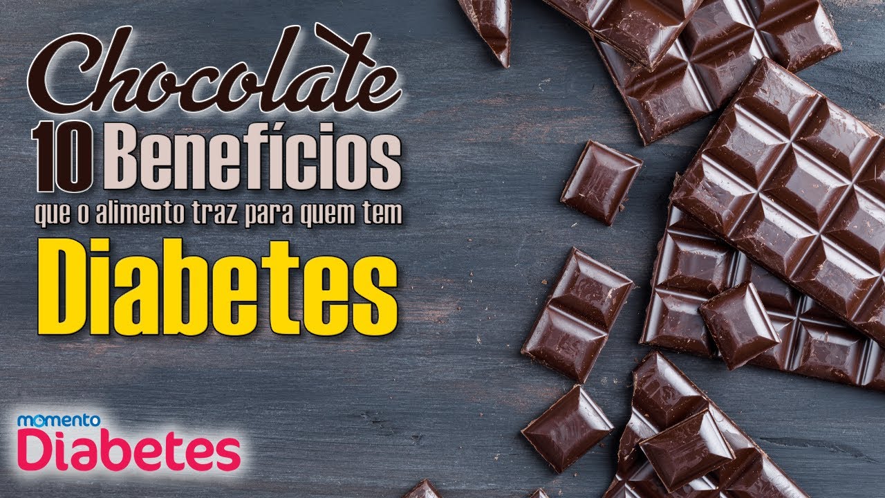 034 - Os Benefícios do Chocolate para quem tem DIABETES