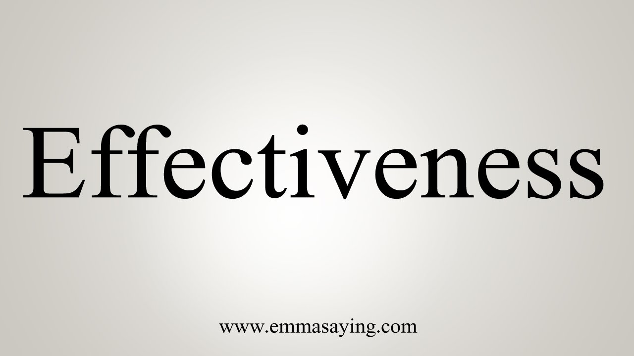How To Say Effectiveness