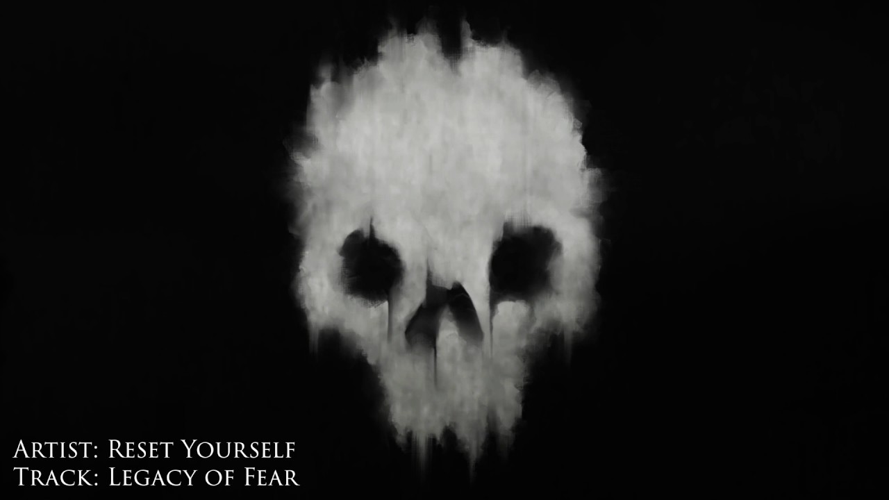 Reset Yourself - Legacy of Fear