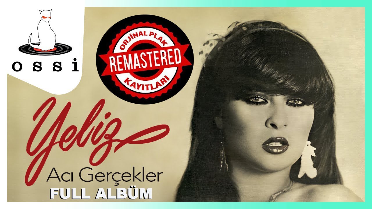 Yeliz - Acı Gerçekler (Remastered Full Albüm)