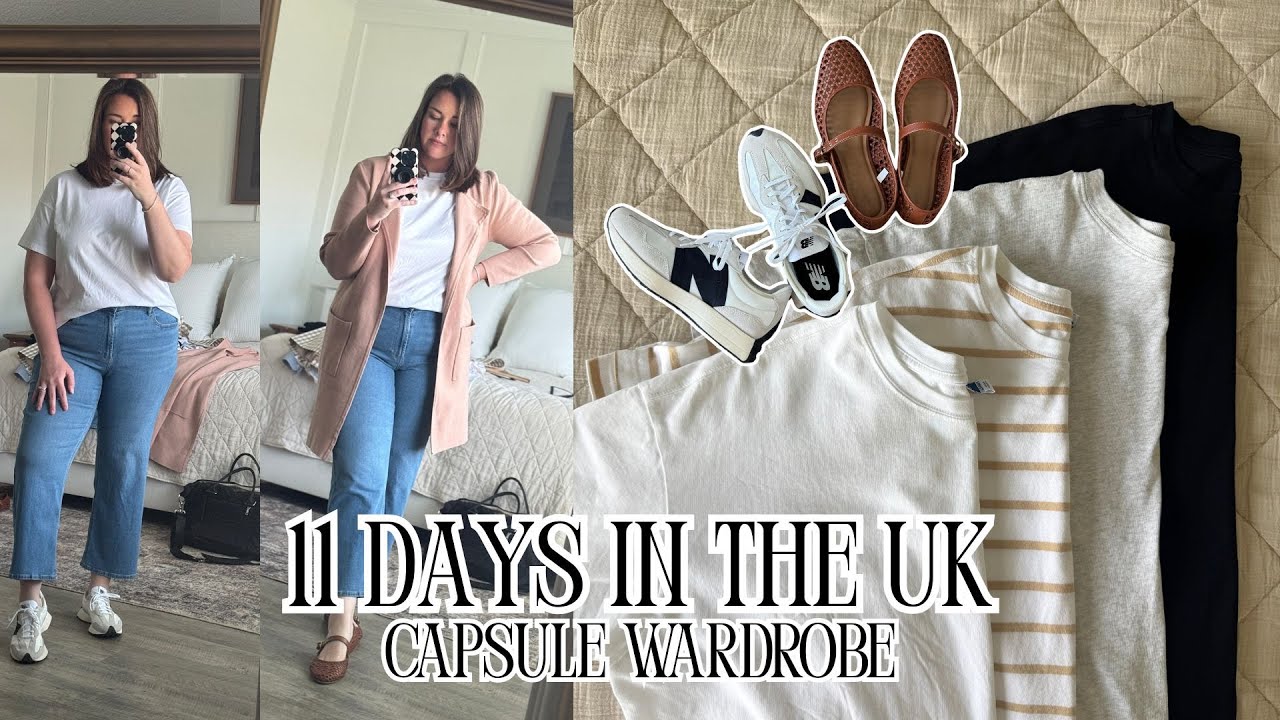 How I’m Packing for 11 Days in the UK | Realistic Capsule Wardrobe for Spring Travel