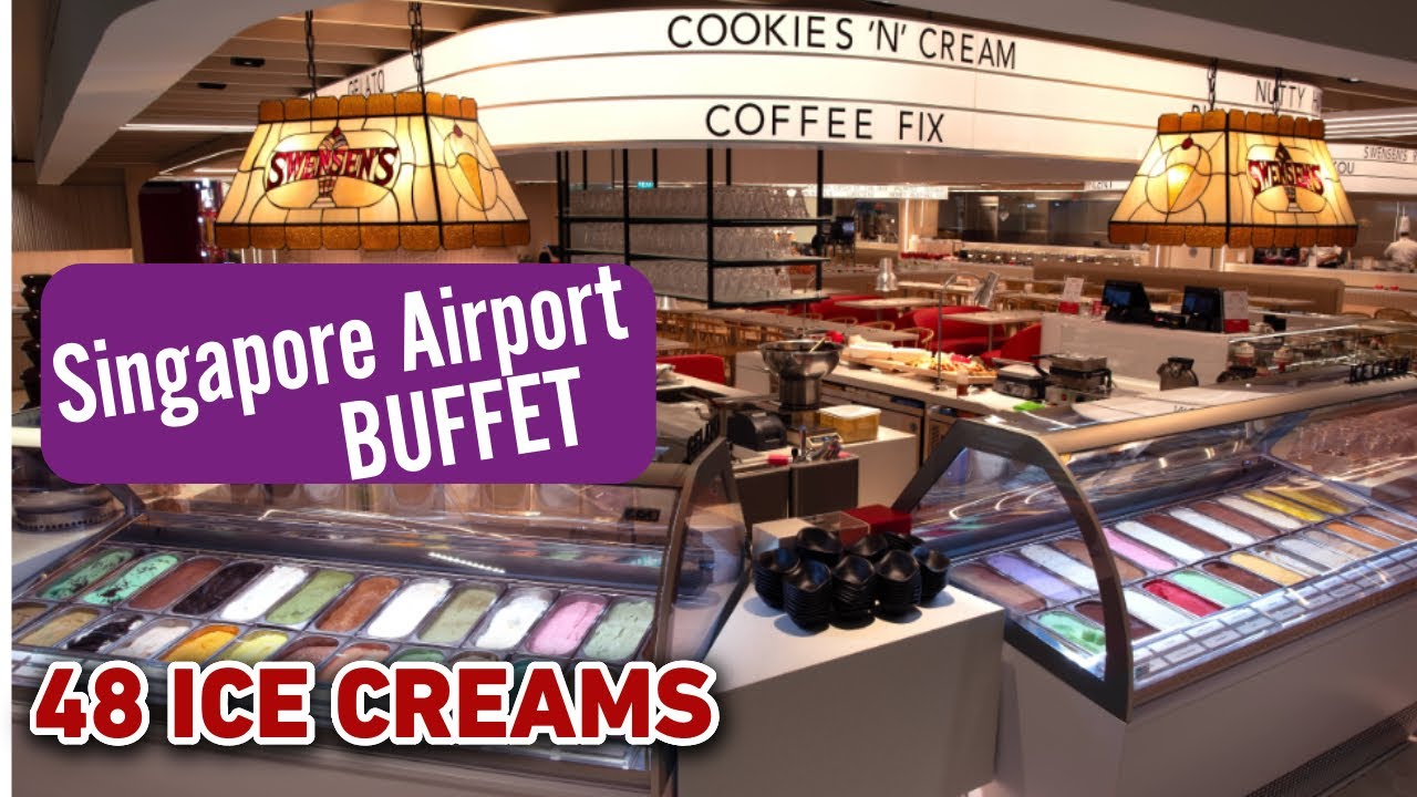 48 Ice Creams & Swensens Buffet at Singapore Airport