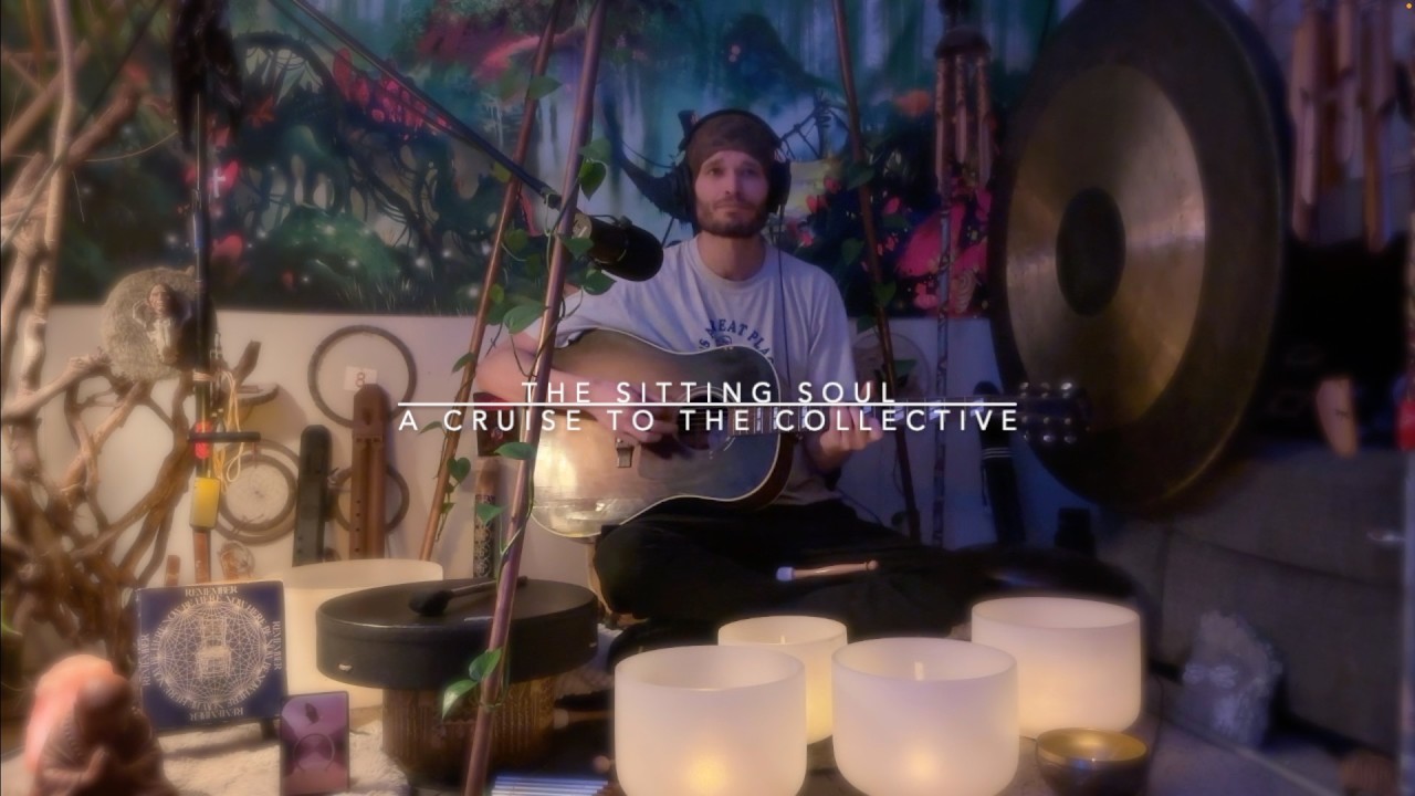 The Sitting Soul - A Cruise To the Collective