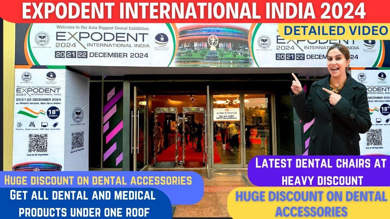 Expodent International India 2024 | Dental Equipment & Accessories,  Pragati Maidan