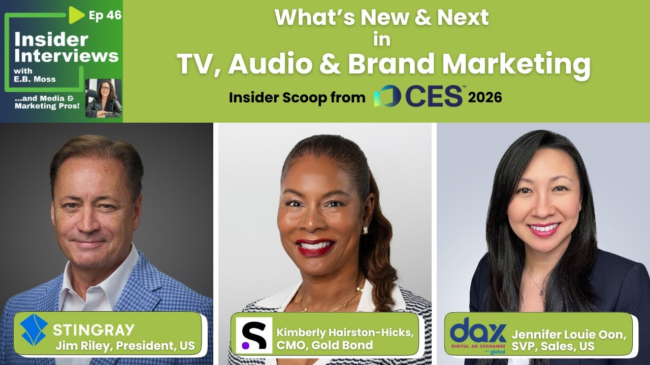 What’s New & Next in TV, Audio, and How Brands Connect: Scoop from Stingray, Gold Bond, & DAX at CES