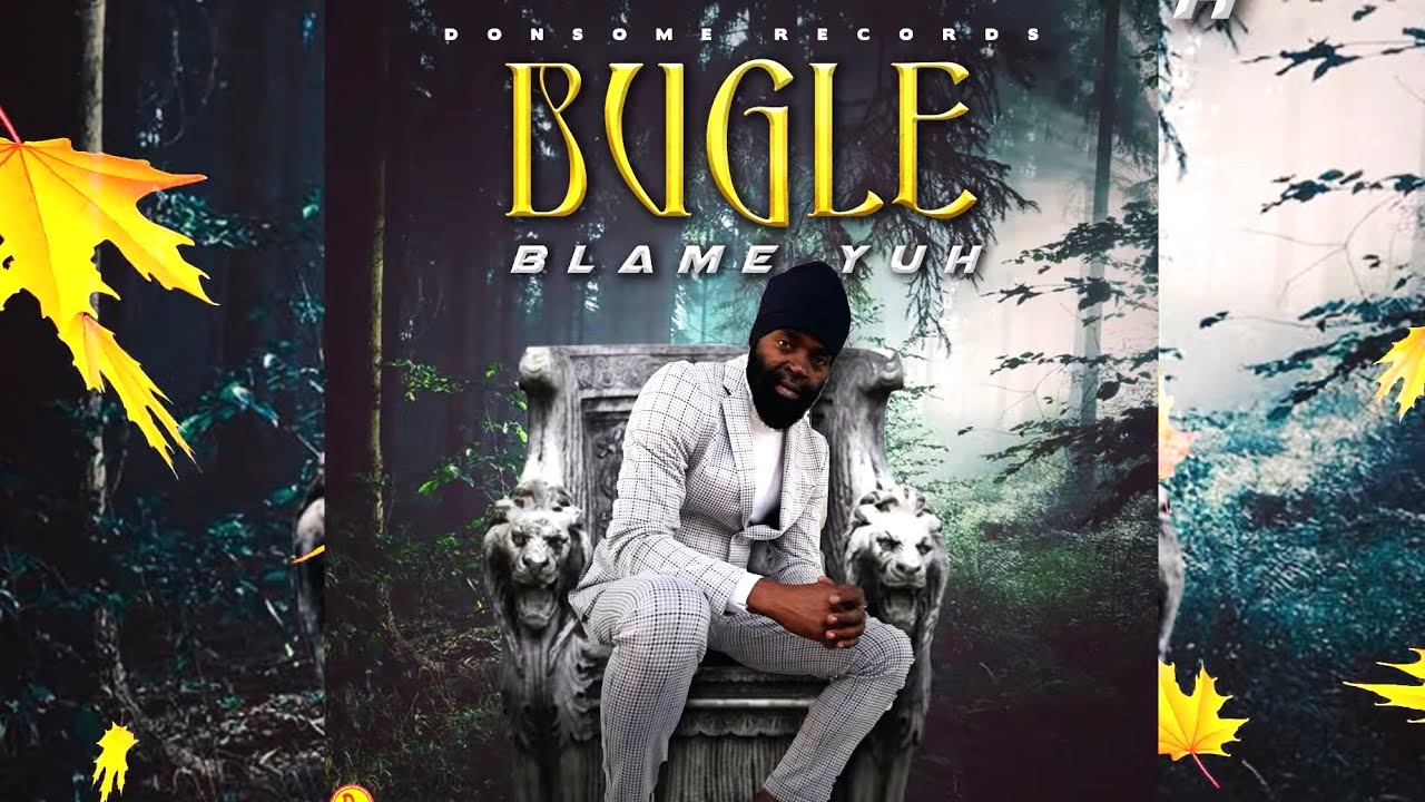 Bugle - Blame Yuh