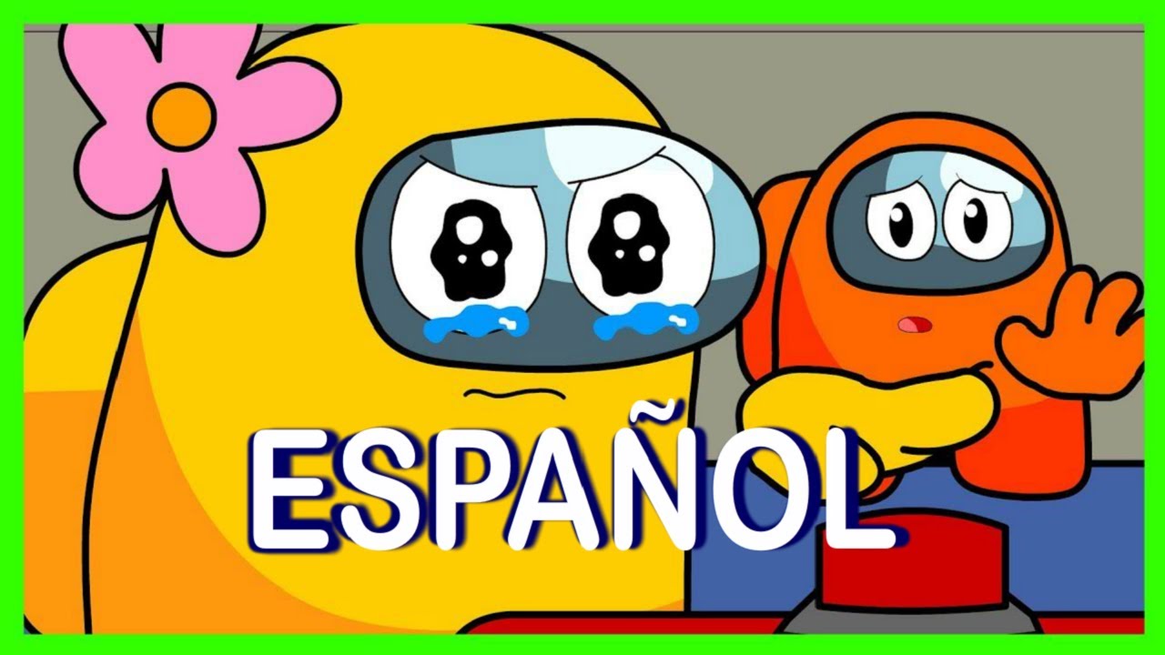 AMONG US IMPOSTOR Y MINICREWMATE - ANIMACION ESPA&Ntilde;OL
