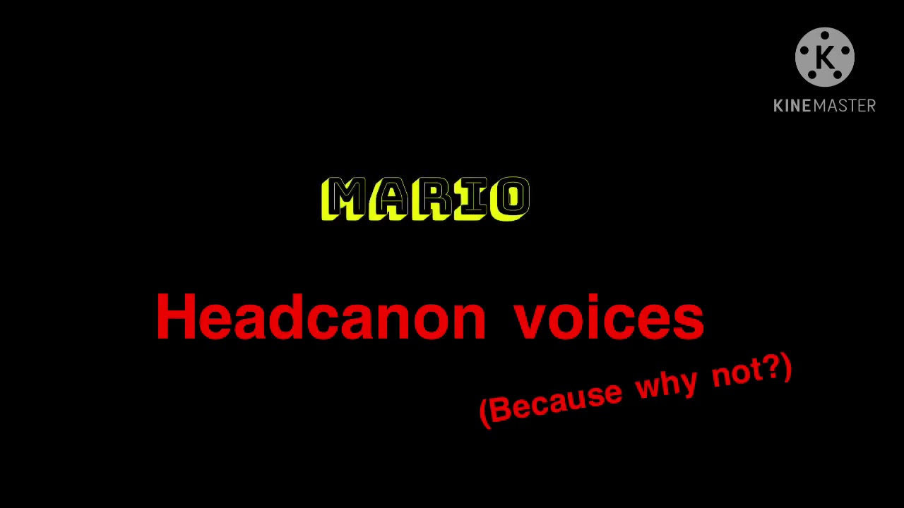 Mario headcanon voices
