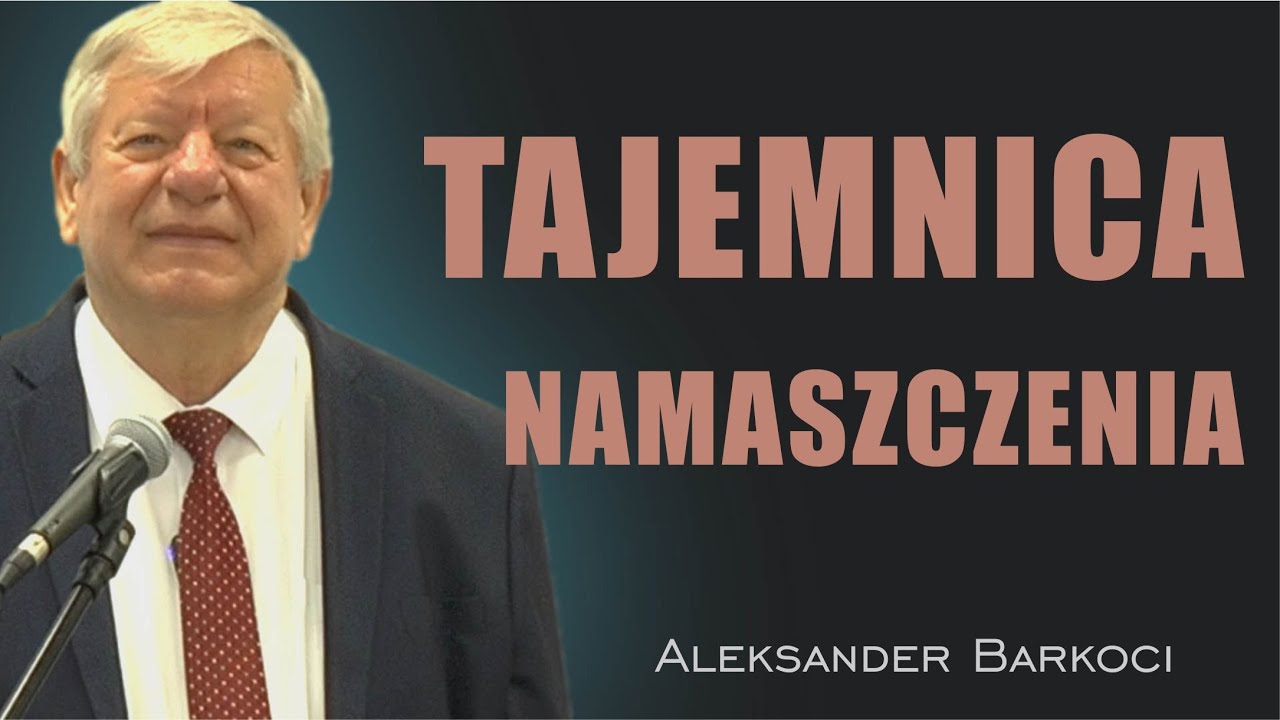 Tajemnica Bożego namaszczenia - Aleksander Barkoci