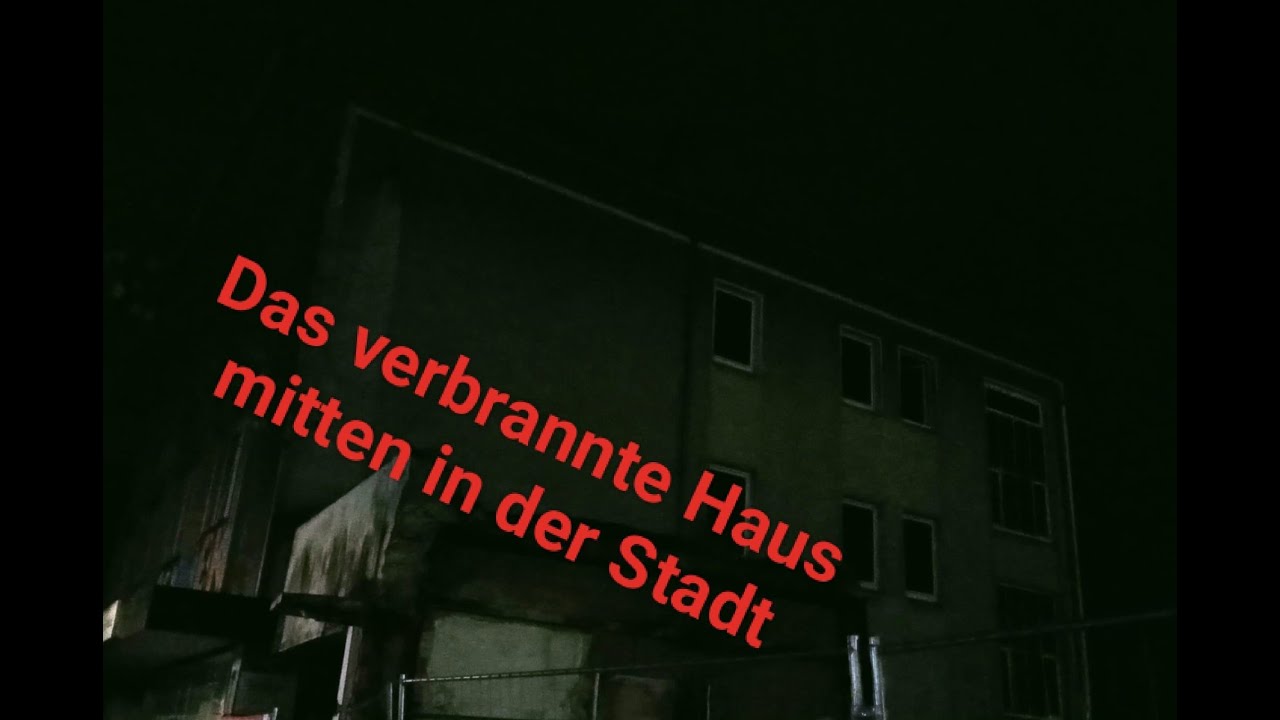 Lost Place Das verbrannte Haus in der Stadt