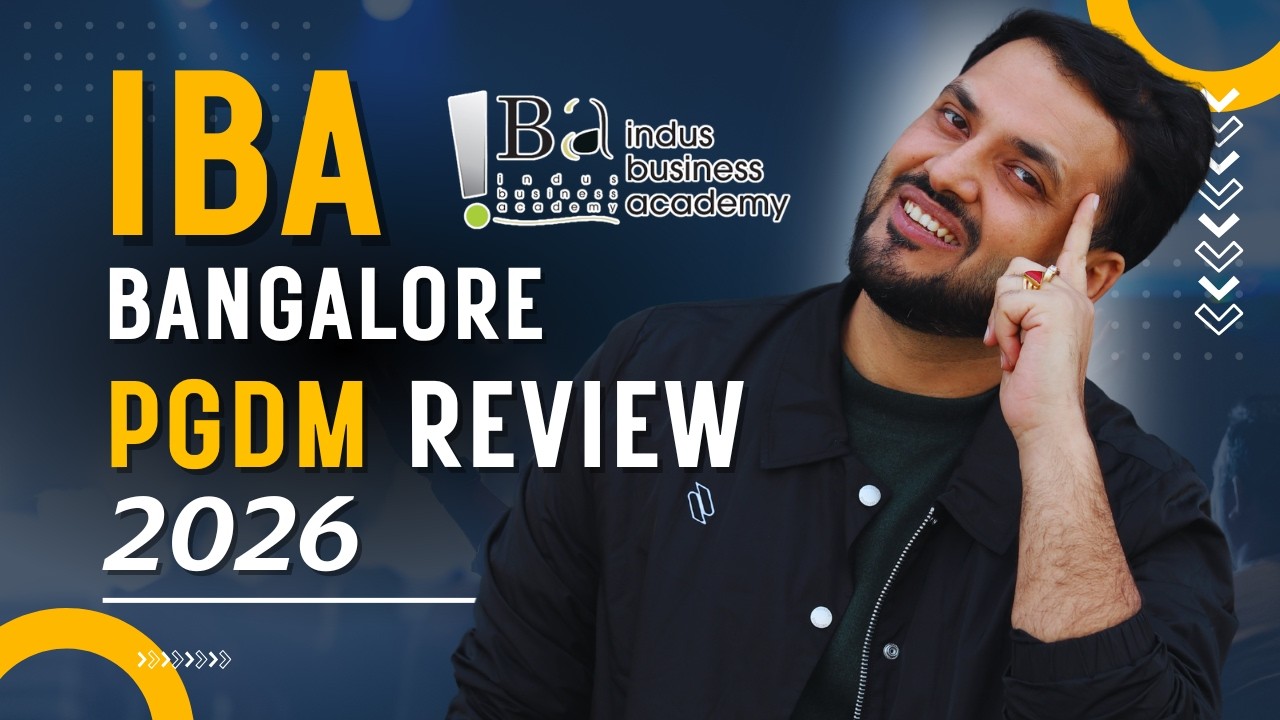 IBA Bangalore PGDM Review 2026 | General vs Global, Fees, Scholarships, Placements