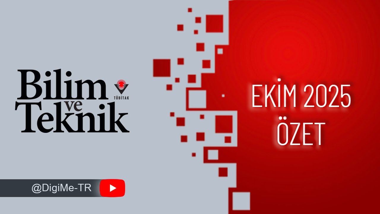 TÜBİTAK Bilim ve Teknik – Ekim 2025: Ay’dan Yapay Zekâya
