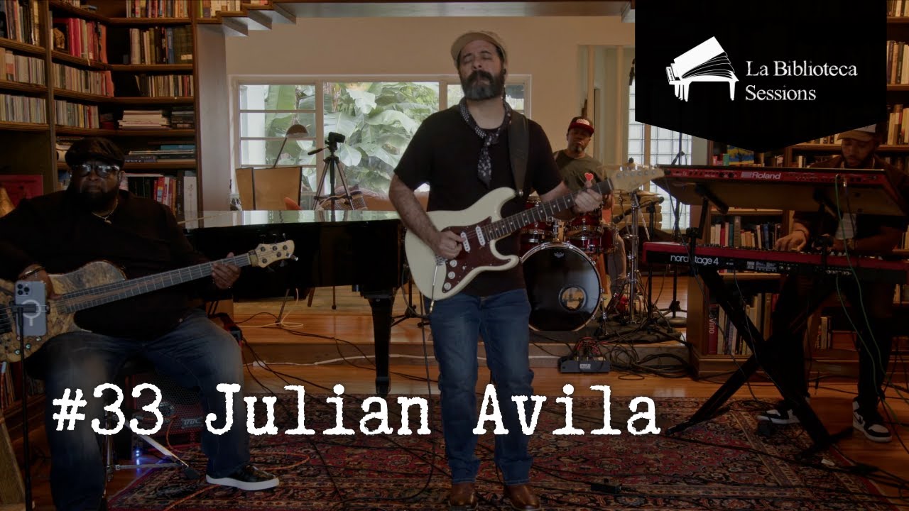 #33 Julian Avila / La Biblioteca Sessions