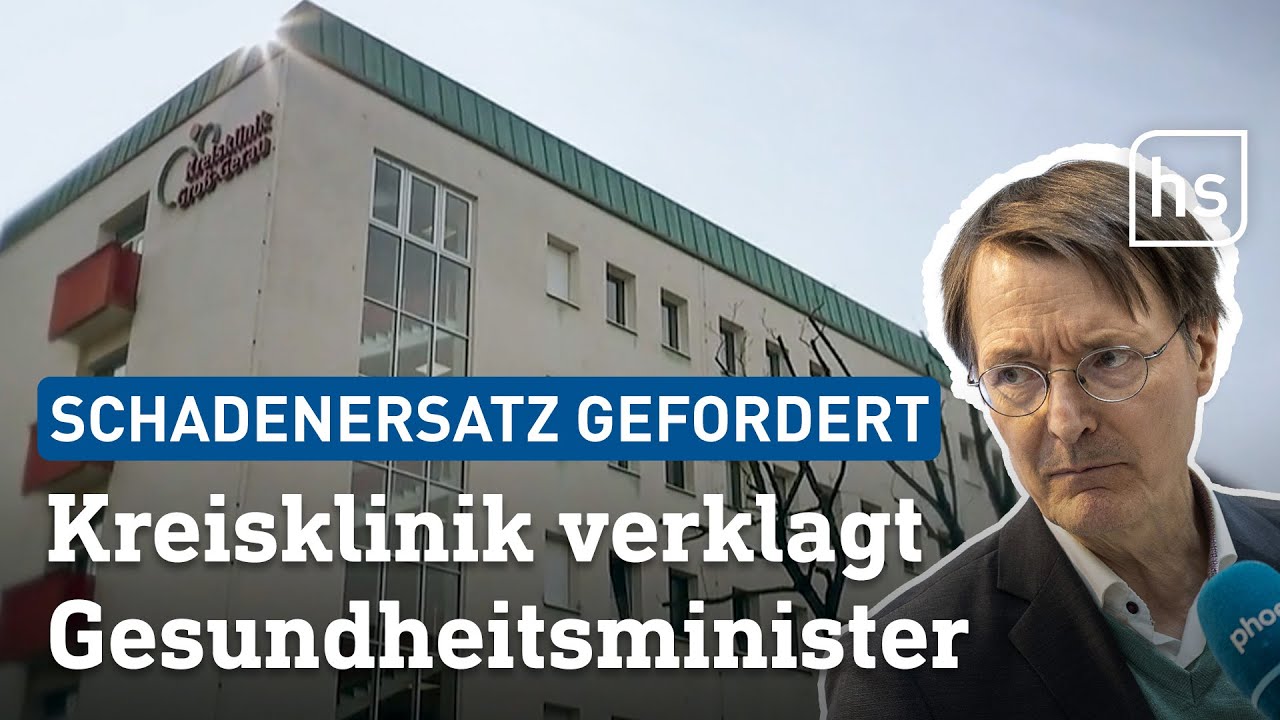 Klinik in Groß-Gerau verklagt Gesundheitsminister Lauterbach | hessenschau