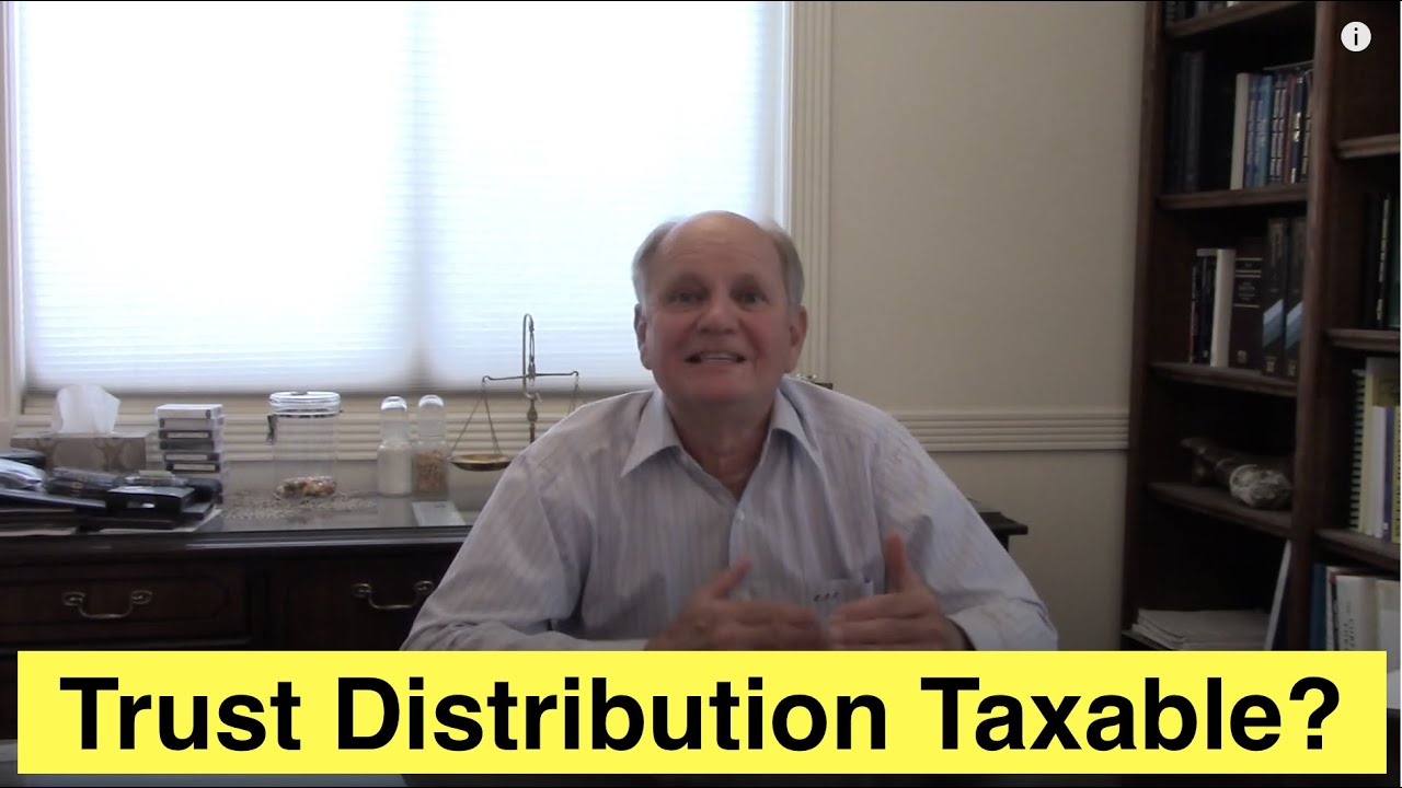 Are Trust Distributions Taxable?