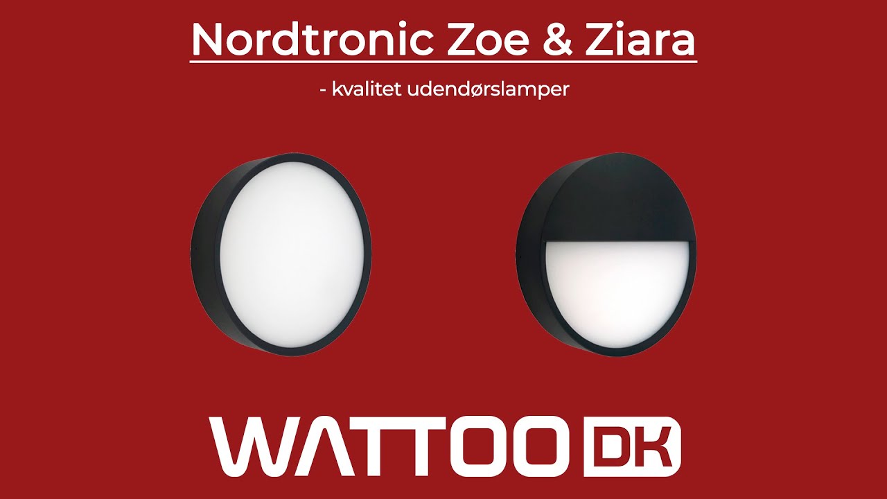 Nordtronic Zoe & Zaira - Kvalitet udend&oslash;rsbelysning til det danske vejrklima