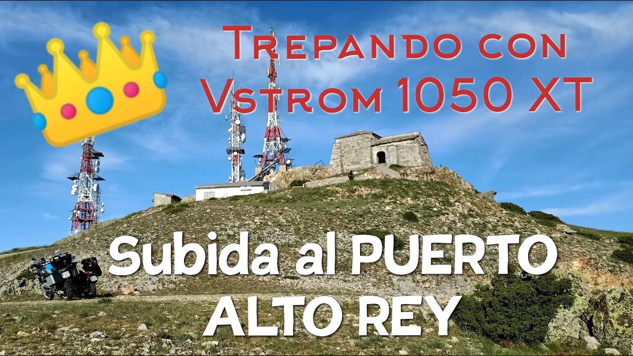 Subida  en Vstrom 1050 XT al Alto Rey &iexcl;PUERTACO!
