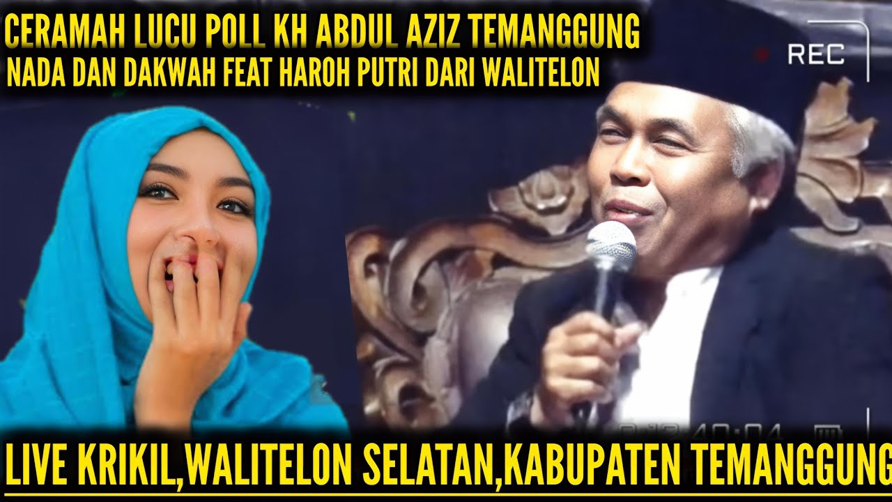 CERAMAH LUCU PENGAJIAN LUCU TERBARU 2026 KH ABDUL AZIZ TEMANGGUNG LIVE KRIKIL WALITELON SELATAN