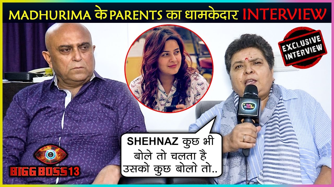 Madhurima Parents REACTION On Madhurima & Aarti Fight  | Exclusive Interview | Bigg Boss 13