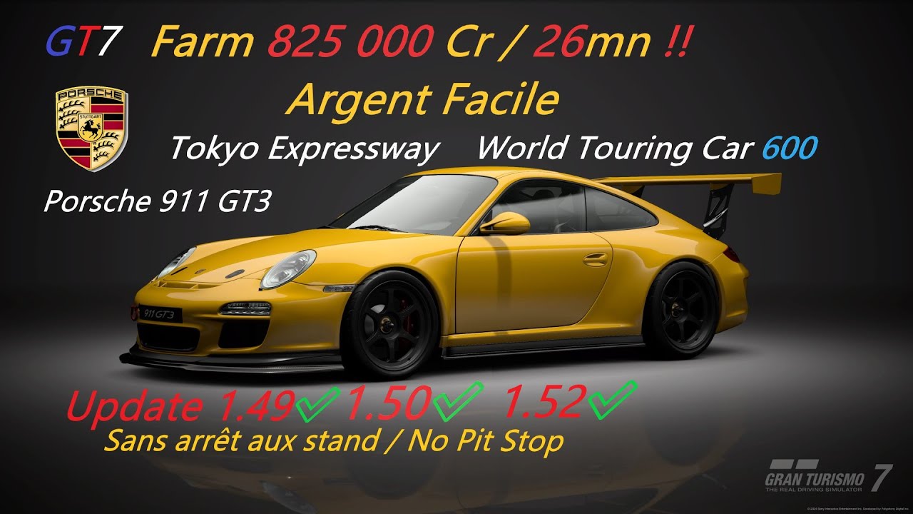 GT7 Argent Facile 825000 Cr en 26mn stratégie sans arrêt World Touring Car 600 1.52 ✅ 911 GT3 600pp