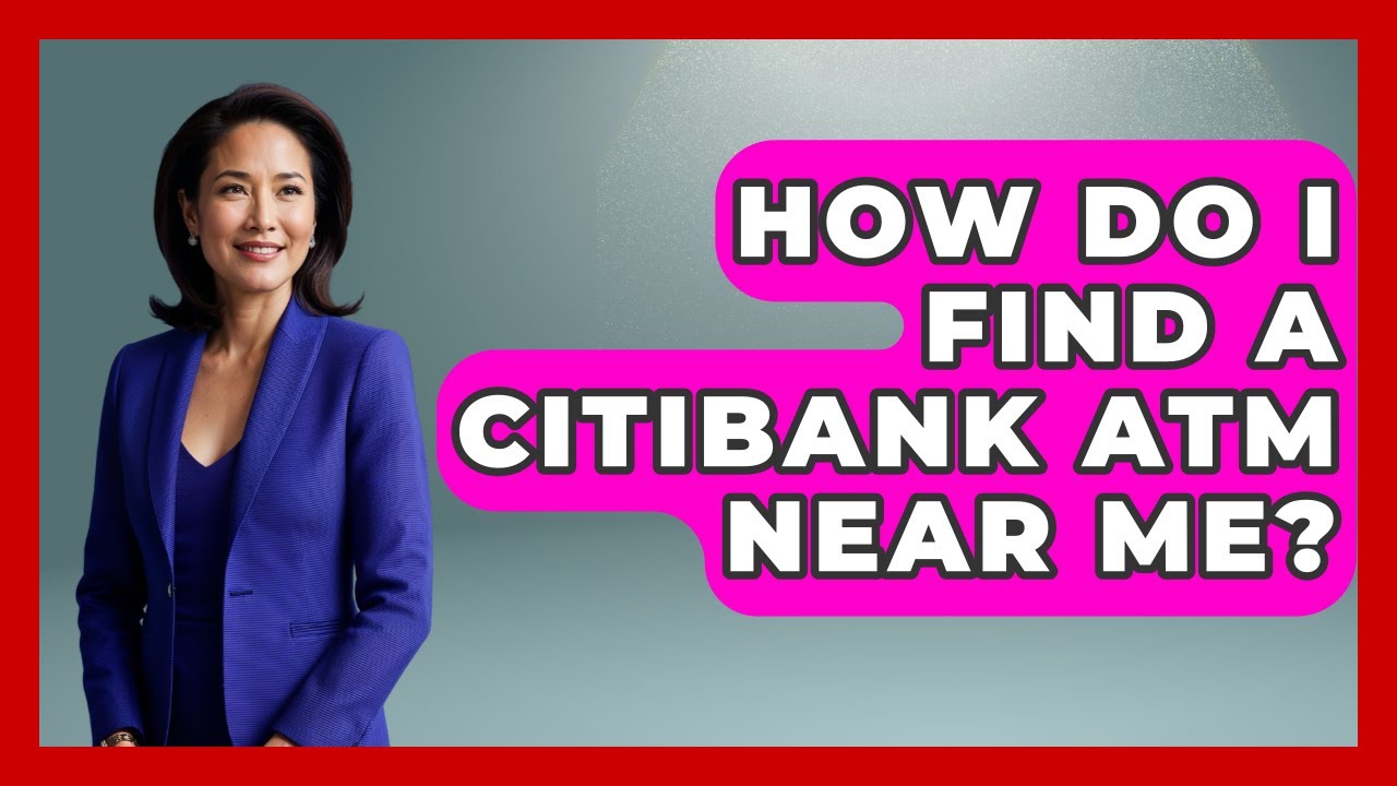 Как найти ближайший банкомат Citibank? &mdash; Спросите у сотрудника банка