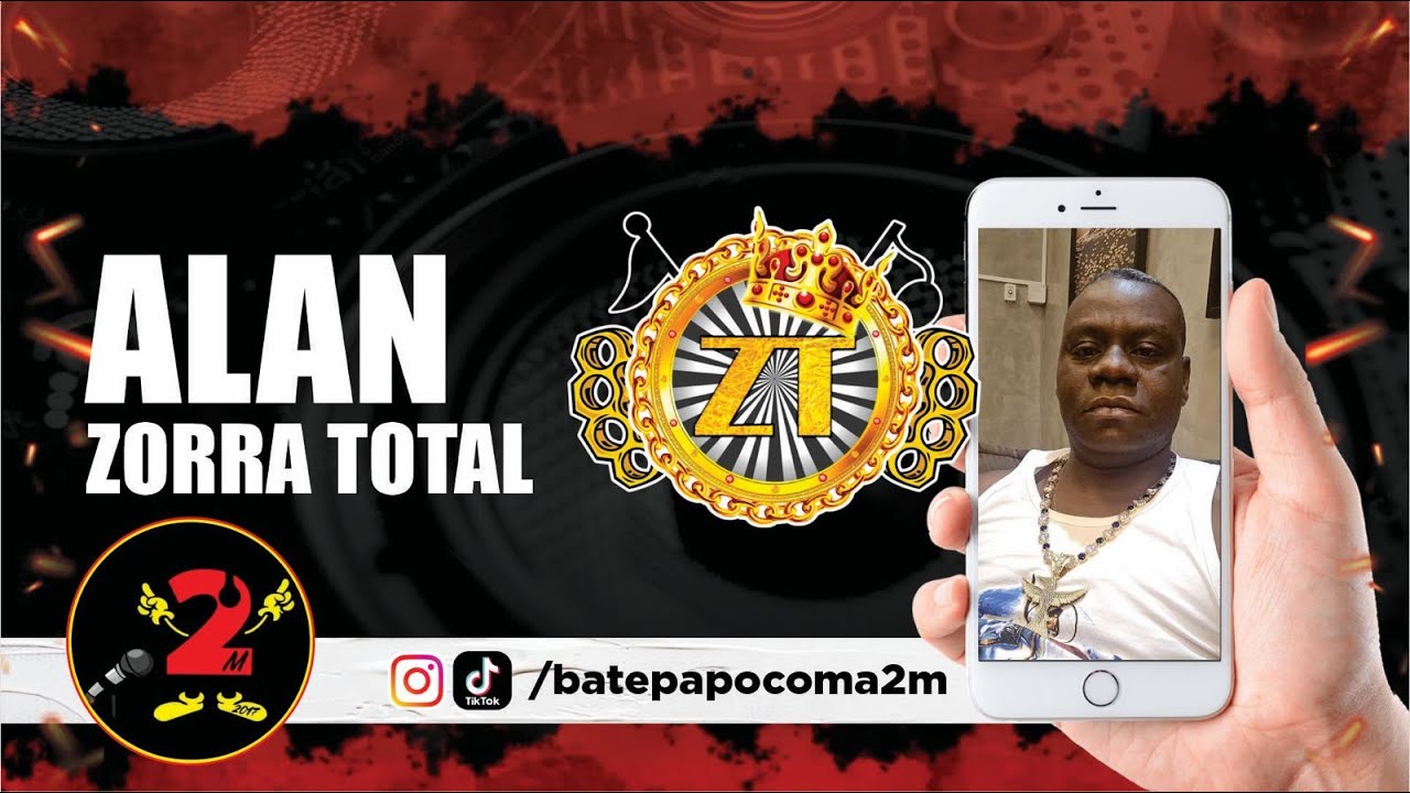 ALAN ( TURMA ZORRA TOTAL ) - BATE PAPO COM A 2M 