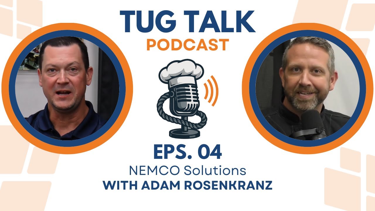 Tug Talk Podcast - Adam Rosenkranz (NEMCO Food Equipment)