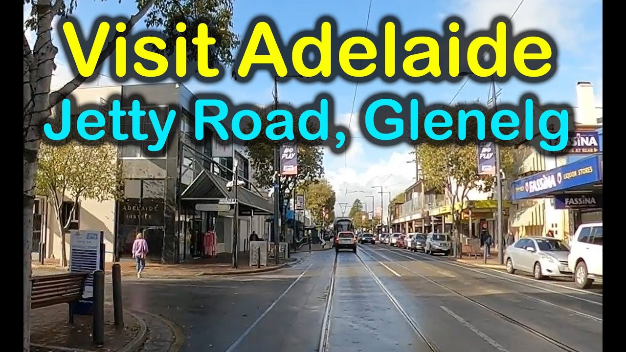 Visit Adelaide – Jetty Road, Glenelg – 28th May 2023