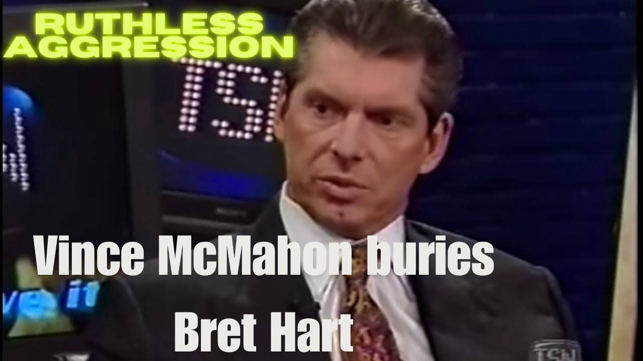 Vince McMahon buries Bret Hart