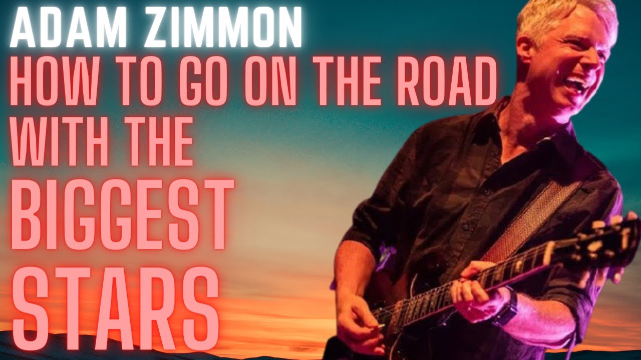 Confessions of a Road Dog | Touring Guitarist Adam Zimmon Tells All