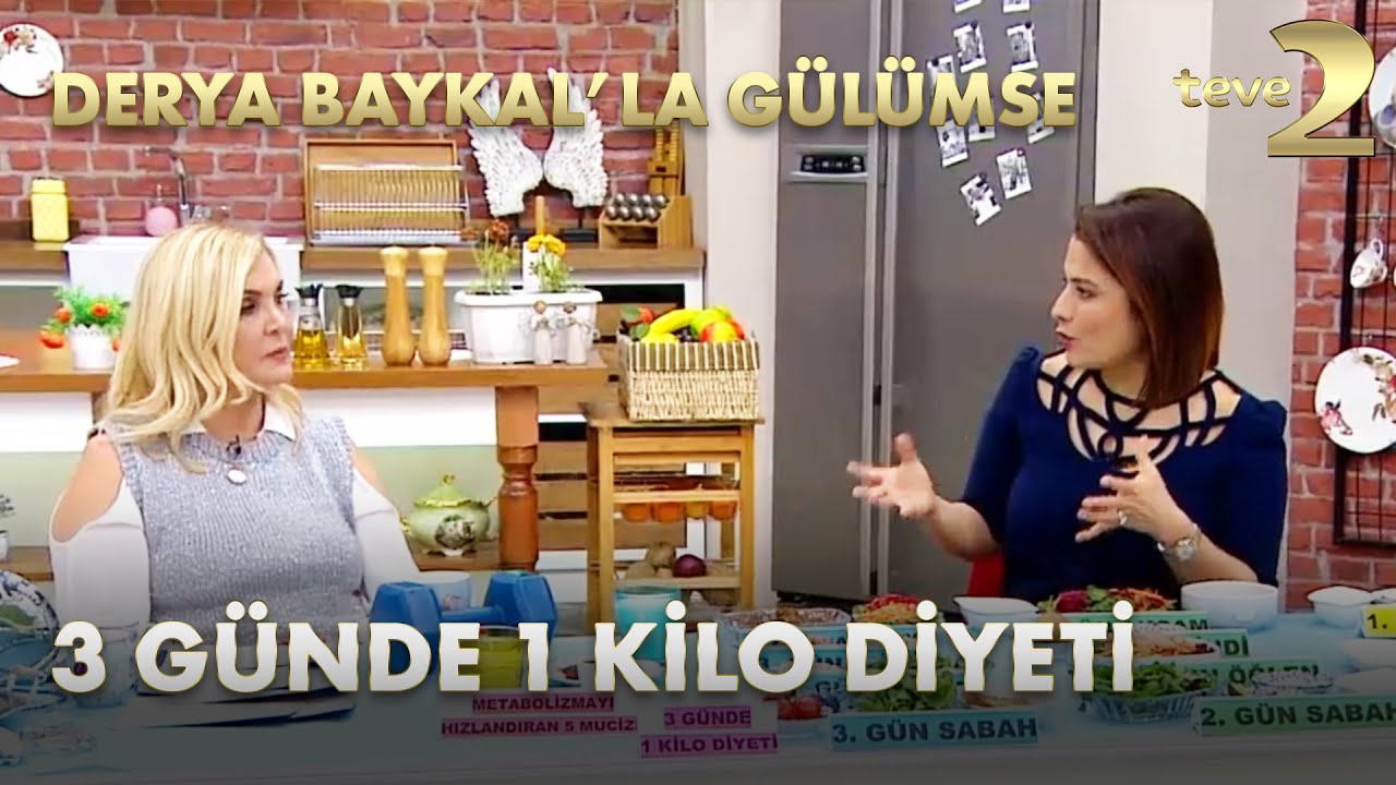 Derya Baykal'la Gülümse: Dr. Ayça Kaya'dan 3 Günde 1 Kilo Diyeti