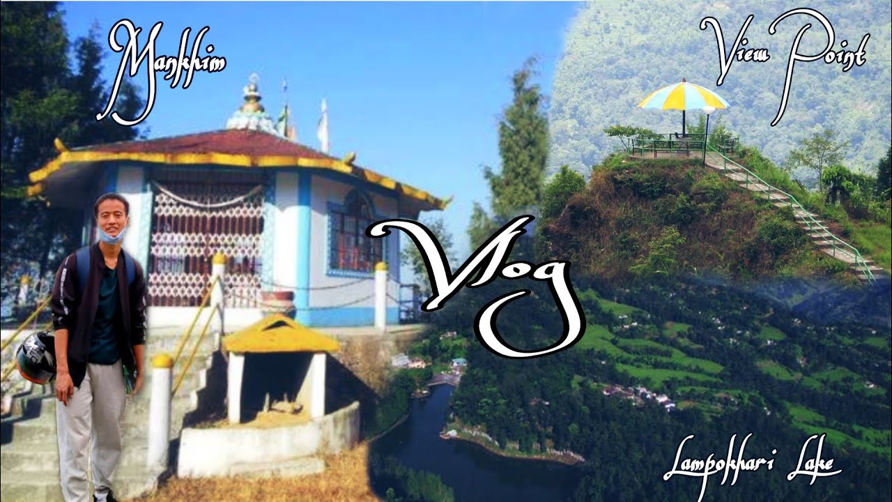 Mankhim ,View Point ,Lampokhari Vlog #Sikkim