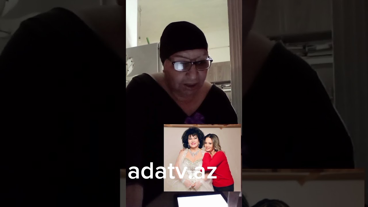 xalq artisti MEHRİBAN XANLAROVA..bibisi ZEYNƏB XANLAROVANIN mudafiəsinə qalxdı