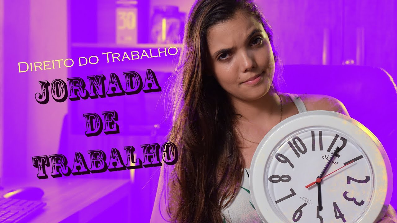 Direito do Trabalho - JORNADA DE TRABALHO