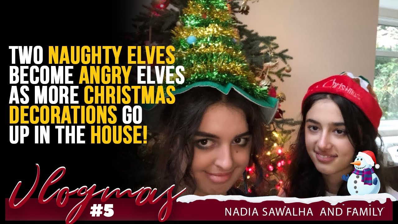 VLOGMAS 5 TWO NAUGHTY ELVES Become ANGRY Elves As More CHRISTMAS DECORATIONS Go Up in the HOUSE!