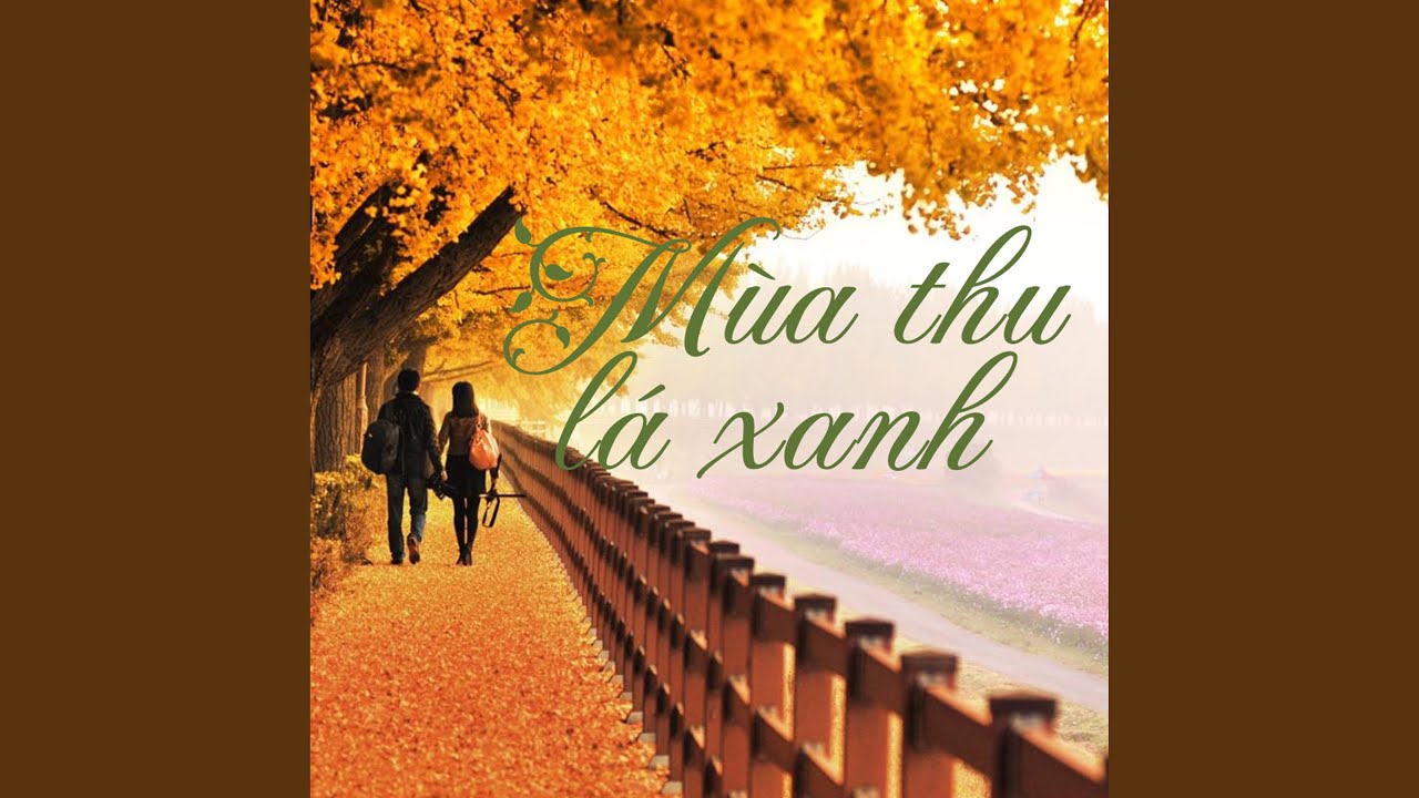 Mùa thu lá xanh