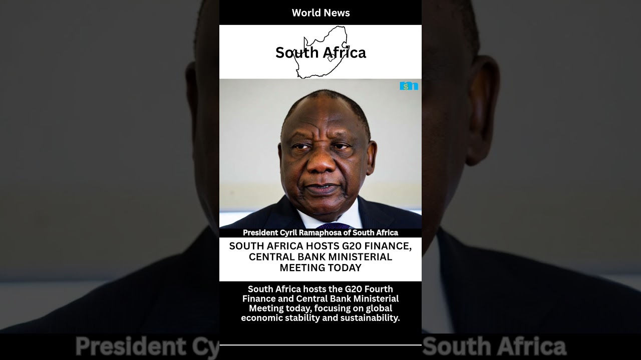 South Africa Hosts G20 Finance, Central Bank Ministerial Meeting Today