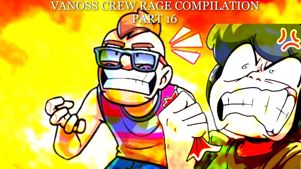 Vanoss Crew Rage Compilation Part 16