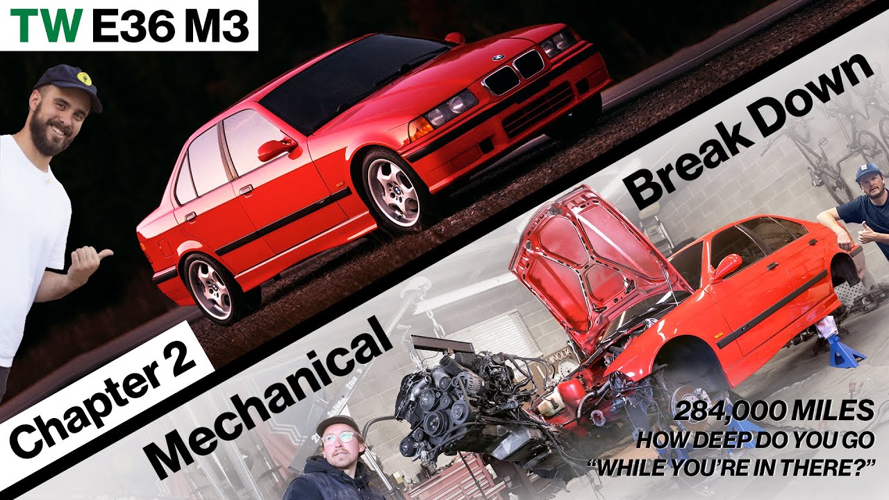 Mechanical Break Down - 284,000 mile TW E36 M3 - How deep do you go, 
