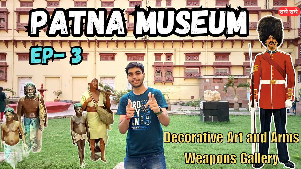 Patna Museum |🔮Oldest Museum of Bihar | Jadughar Patna full tour | Episode-3 | VlogsWithSans
