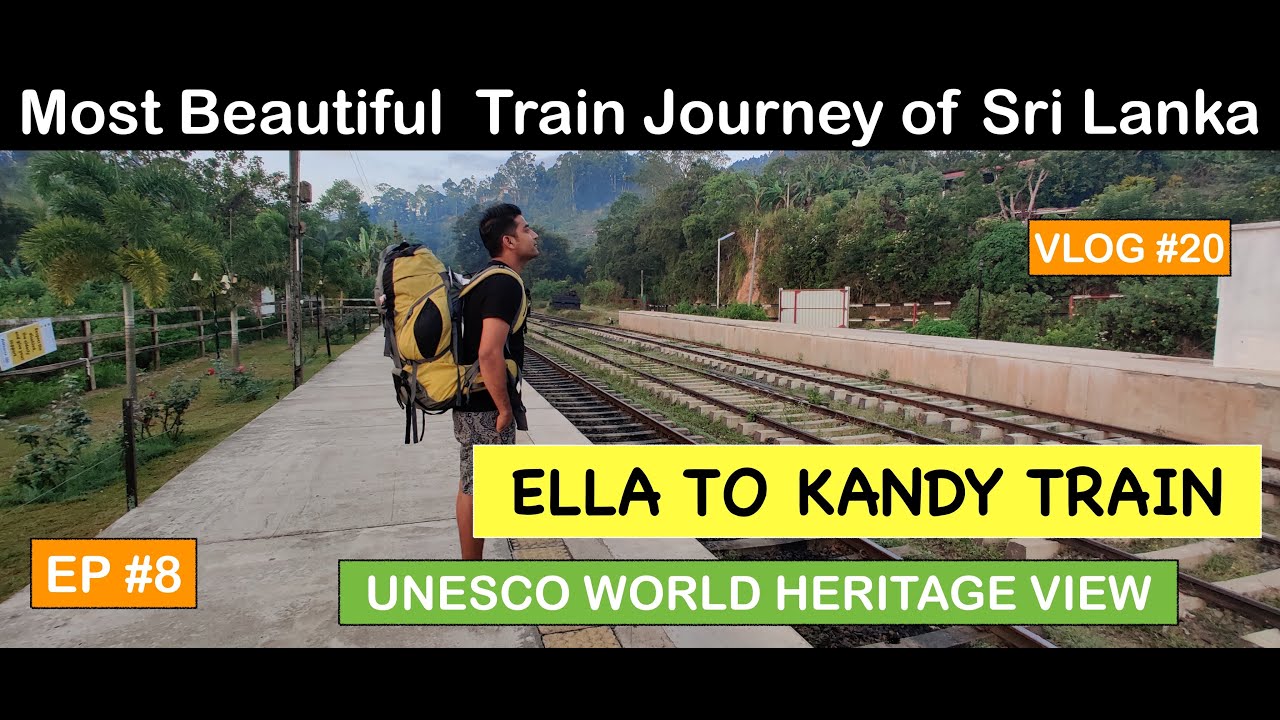 SRI LANKA MOST BEAUTIFUL TRAIN JOURNEY | ELLA TO KANDY TRAIN  JOURNEY | India to Sri Lanka